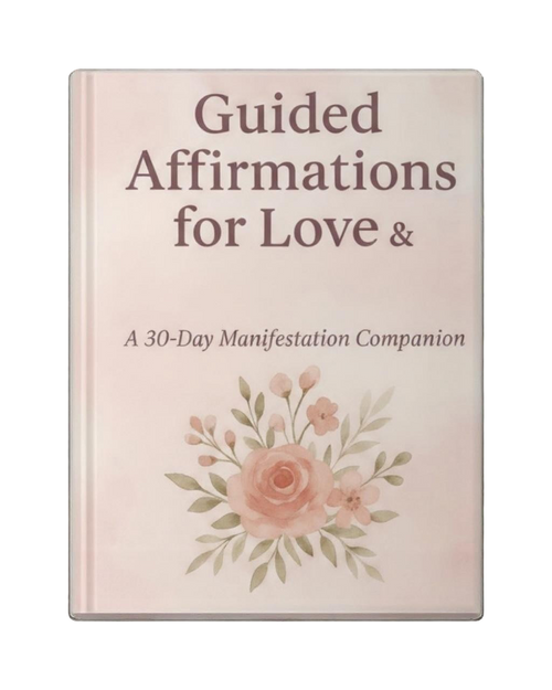 Guided Affirmations for Love & Reconnection