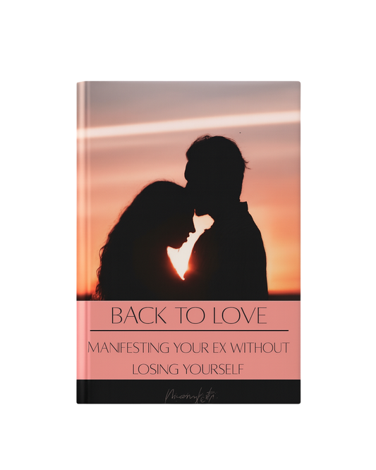 Back to Love - Manifest Your Ex Back